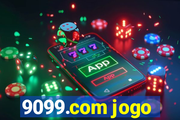 9099.com jogo